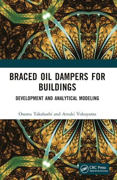 bokomslag Braced Oil Dampers for Buildings