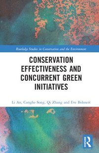 bokomslag Conservation Effectiveness and Concurrent Green Initiatives