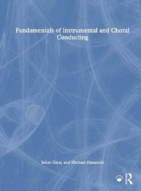 bokomslag Fundamentals of Instrumental and Choral Conducting