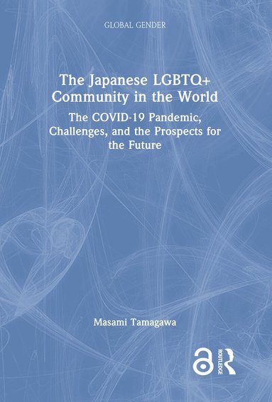 Masami Tamagawa - Japanese LGBTQ+ Community in the World, Inbunden