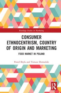 bokomslag Consumer Ethnocentrism, Country of Origin and Marketing