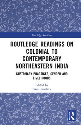 bokomslag Routledge Readings on Colonial to Contemporary Northeastern India