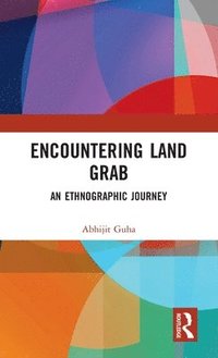 bokomslag Encountering Land Grab