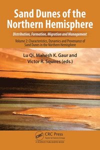 bokomslag Sand Dunes of the Northern Hemisphere: Distribution, Formation, Migration and Management