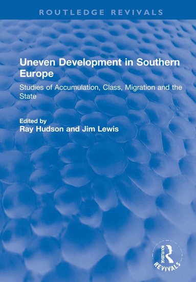 Ray Hudson, Jim Lewis - Uneven Development in Southern Europe, Inbunden