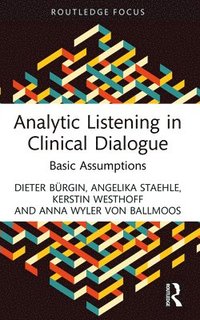 bokomslag Analytic Listening in Clinical Dialogue