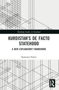 bokomslag Kurdistan's De Facto Statehood