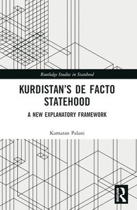 bokomslag Kurdistans De Facto Statehood