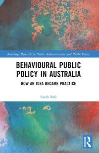 bokomslag Behavioural Public Policy in Australia