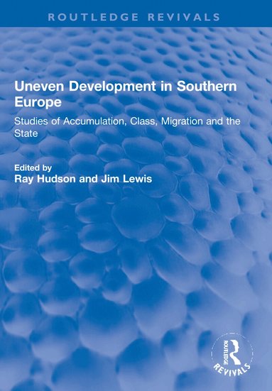 Ray Hudson, Jim Lewis - Uneven Development in Southern Europe, Häftad