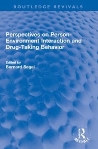 bokomslag Perspectives on Person-Environment Interaction and Drug-Taking Behavior