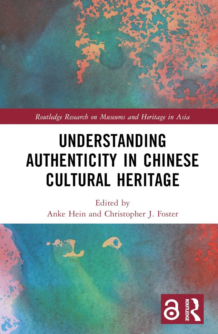 Understanding Authenticity in Chinese Cultural Heritage 1