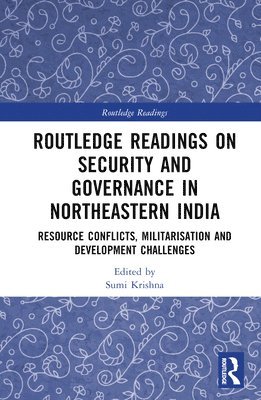 Routledge Readings on Security and Governance in Northeastern India 1