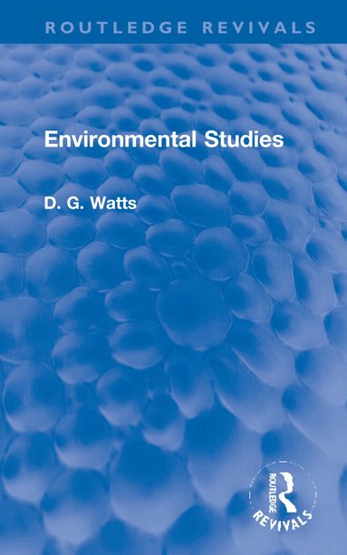 D. G. Watts - Environmental Studies, Inbunden