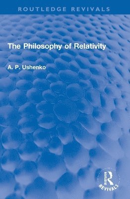 bokomslag The Philosophy of Relativity