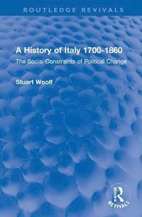 bokomslag A History of Italy 1700-1860