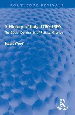 A History of Italy 1700-1860 1