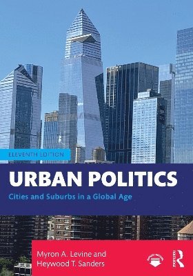 Myron A. Levine, Heywood T. Sanders, USA) Levine, Myron A. (Wright State University, USA) Sanders, Heywood T. (University of Texas at San Antonio - Urban Politics, Häftad