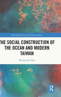 The Social Construction of the Ocean and Modern Taiwan 1