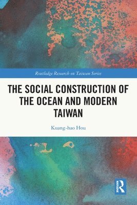 The Social Construction of the Ocean and Modern Taiwan 1