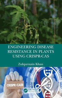 bokomslag Engineering Disease Resistance in Plants using CRISPR-Cas