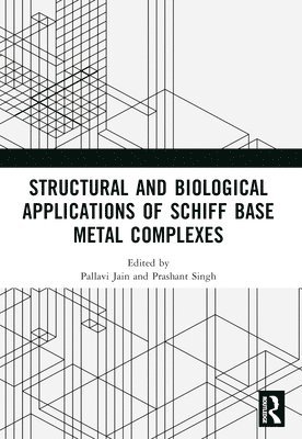 bokomslag Structural and Biological Applications of Schiff Base Metal Complexes