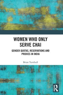 Brian Turnbull - Women Who Only Serve Chai, Häftad