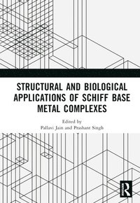 bokomslag Structural and Biological Applications of Schiff Base Metal Complexes