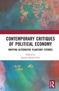 bokomslag Contemporary Critiques of Political Economy