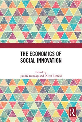 Judith Terstriep, Dieter Rehfeld - Economics of Social Innovation, Inbunden