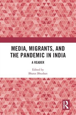 Media, Migrants and the Pandemic in India 1