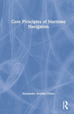 bokomslag Core Principles of Maritime Navigation