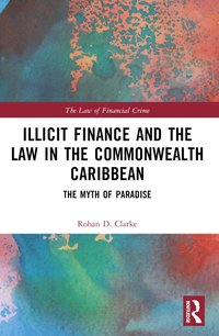 bokomslag Illicit Finance and the Law in the Commonwealth Caribbean