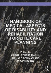 bokomslag Handbook of Medical Aspects of Disability and Rehabilitation for Life Care Planning
