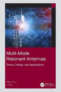 bokomslag Multi-Mode Resonant Antennas