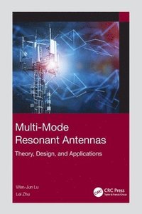 bokomslag Multi-Mode Resonant Antennas