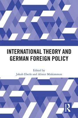 Jakub Eberle, Alister Miskimmon, Czech Republic) Eberle, Jakub (Institute of International Relations Prague, UK.) Miskimmon, Alister (Queen's University Belfast - International Theory and German Foreign Policy, Inbunden