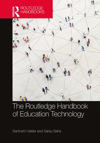 bokomslag The Routledge Handbook of Education Technology