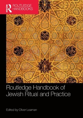 Routledge Handbook of Jewish Ritual and Practice 1