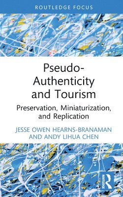 Pseudo-Authenticity and Tourism 1