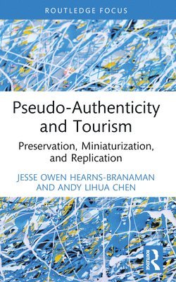 Pseudo-Authenticity and Tourism 1