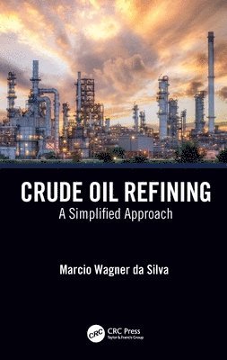 bokomslag Crude Oil Refining