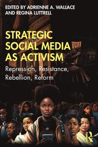 bokomslag Strategic Social Media as Activism