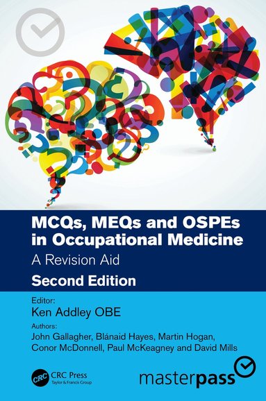 Ken Addley - MCQs, MEQs and OSPEs in Occupational Medicine, Häftad
