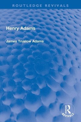 James Truslow Adams - Henry Adams, Häftad