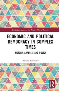 bokomslag Economic and Political Democracy in Complex Times