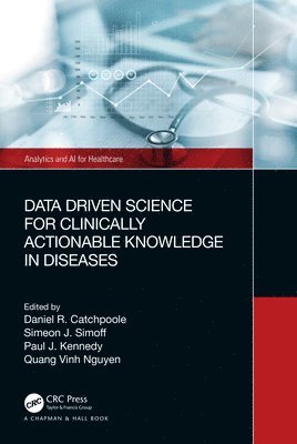 bokomslag Data Driven Science for Clinically Actionable Knowledge in Diseases