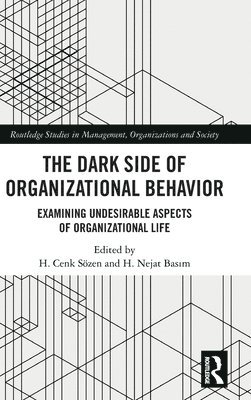 The Dark Side of Organizational Behavior 1