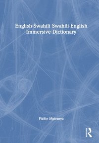 bokomslag English-Swahili Swahili-English Immersive Dictionary
