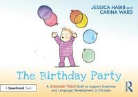 bokomslag The Birthday Party: A Grammar Tales Book to Support Grammar and Language Development in Children